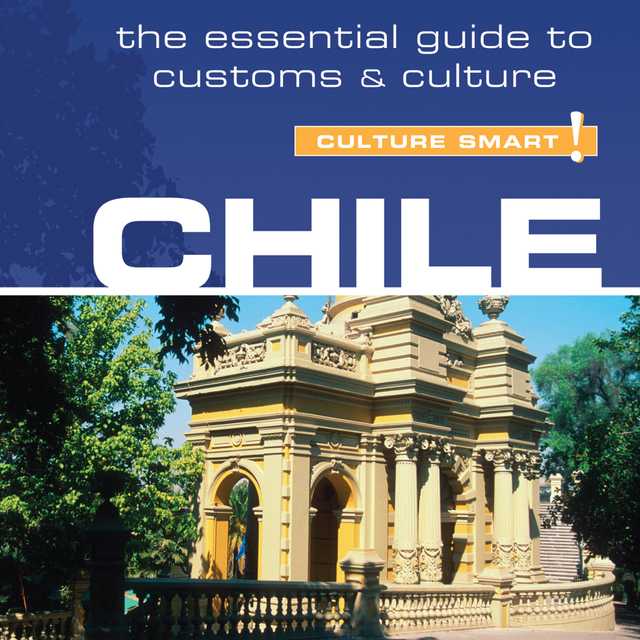 Chile – Culture Smart!