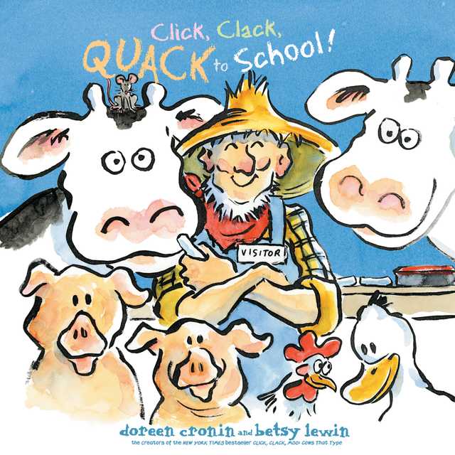 Click, Clack, Quack to School!