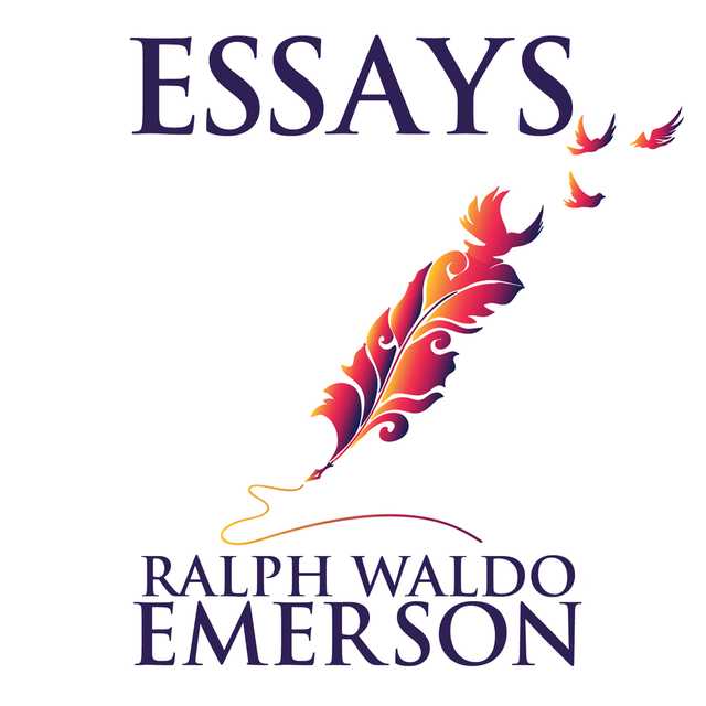 Essays by Ralph Waldo Emerson