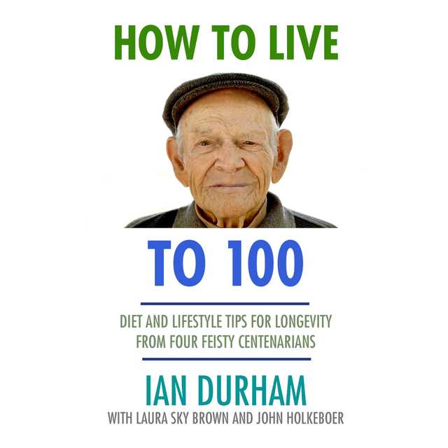 How to Live to 100