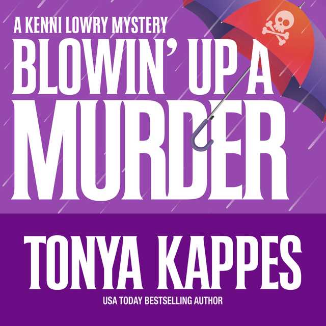 Blowin’ Up A Murder