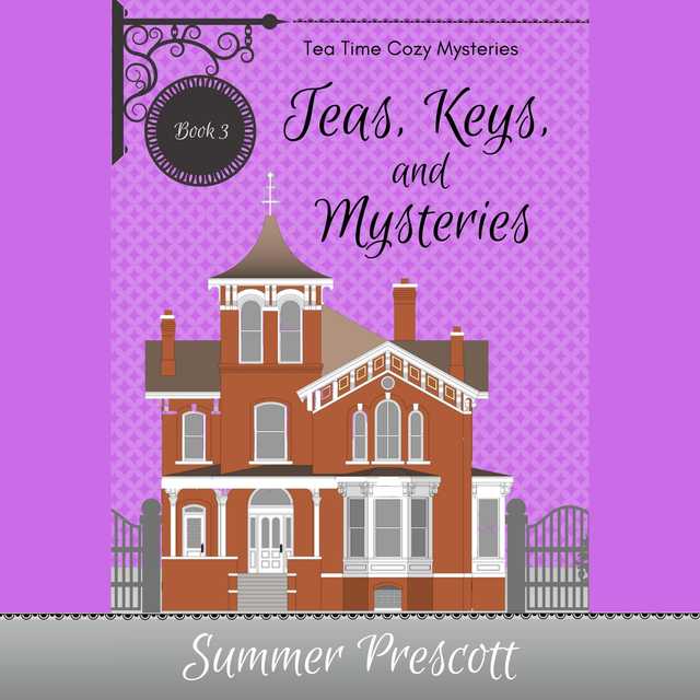 Teas, Keys, and Mysteries