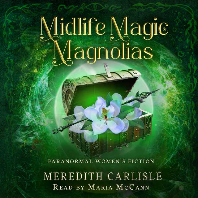 Midlife Magic & Magnolias
