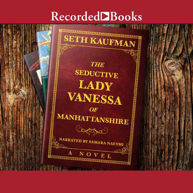 The Seductive Lady Vanessa of Manhattanshire