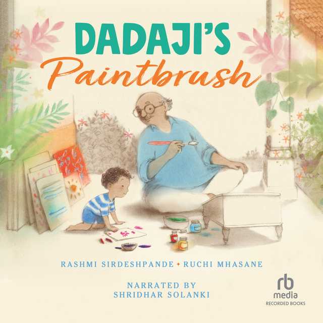 Dadaji’s Paintbrush