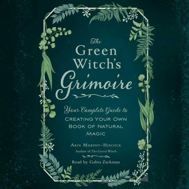 The Green Witch’s Grimoire