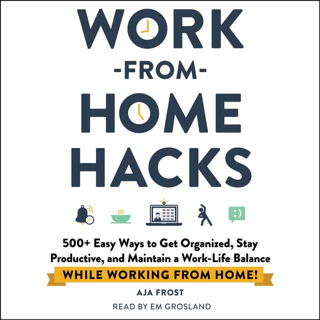 Work-from-Home Hacks