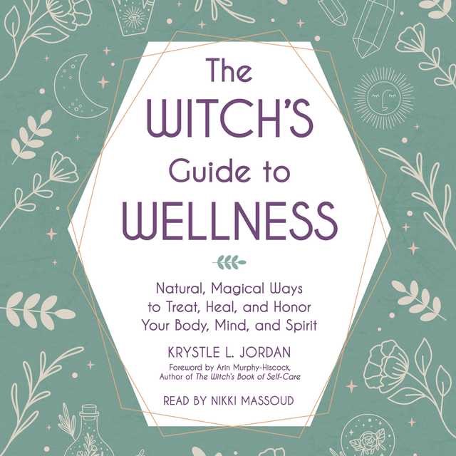 The Witch’s Guide to Wellness