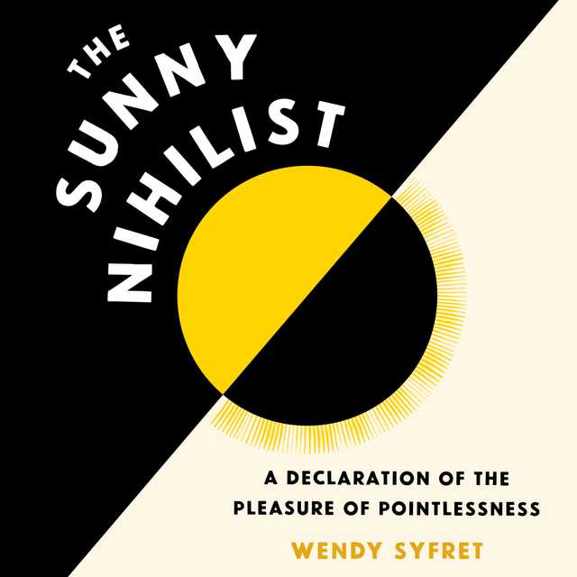 The Sunny Nihilist