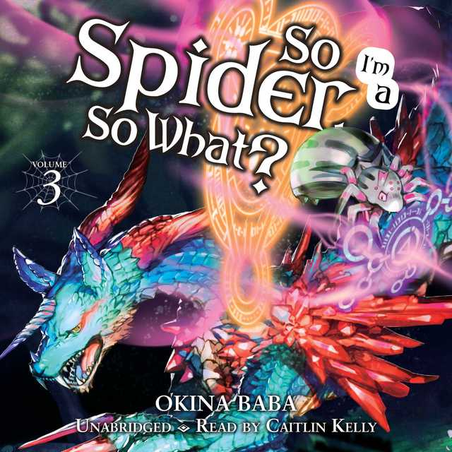 So I’m a Spider, So What?, Vol. 3 (light novel)