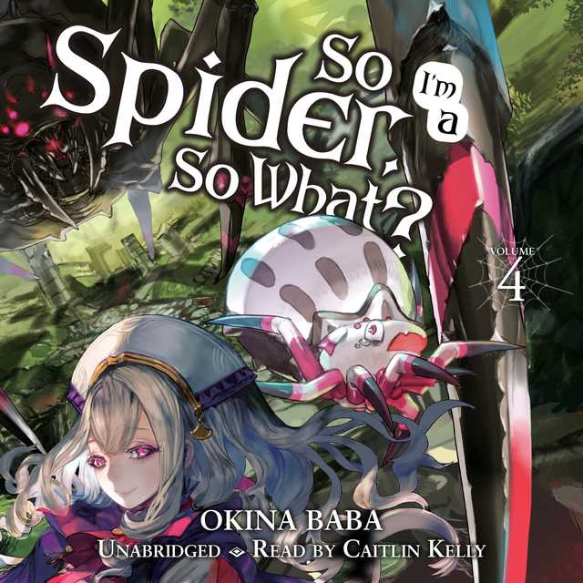 So I’m a Spider, So What?, Vol. 4 (light novel)