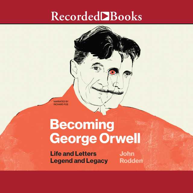 Becoming George Orwell