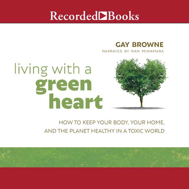 Living with a Green Heart