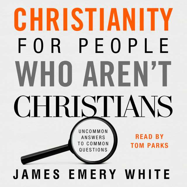 Christianity for People Who Aren’t Christians
