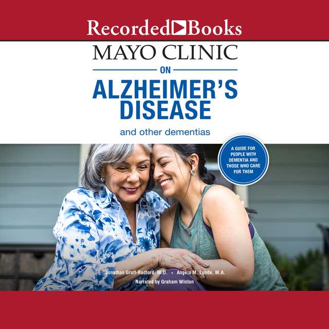 Mayo Clinic on Alzheimer’s Disease and Other Dementias
