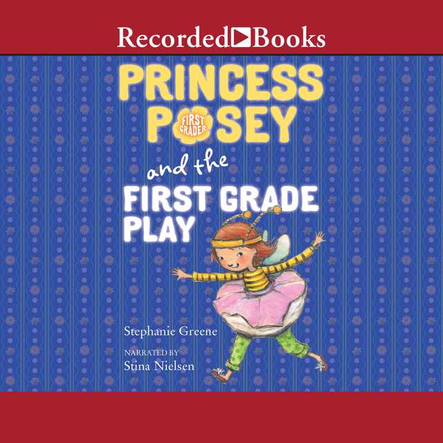 Princess Posey and the First Grade Play