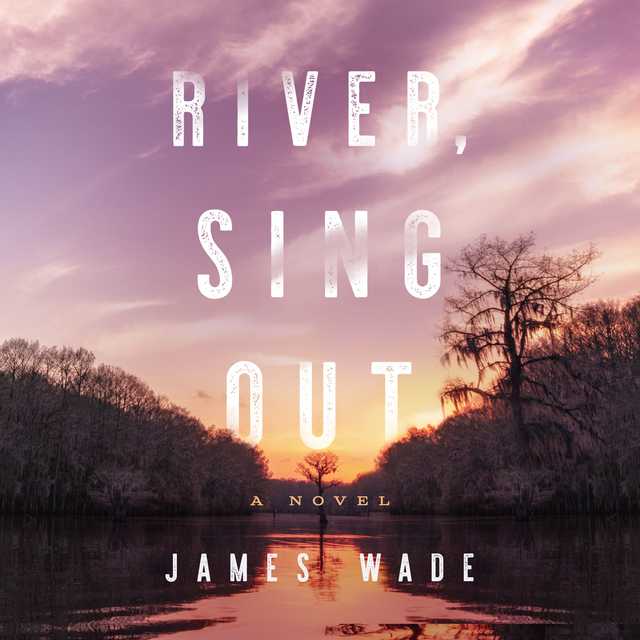 River, Sing Out