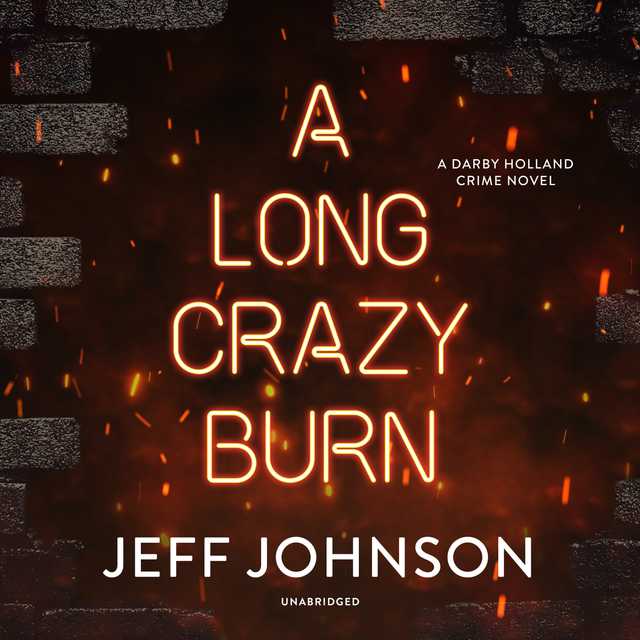 A Long Crazy Burn
