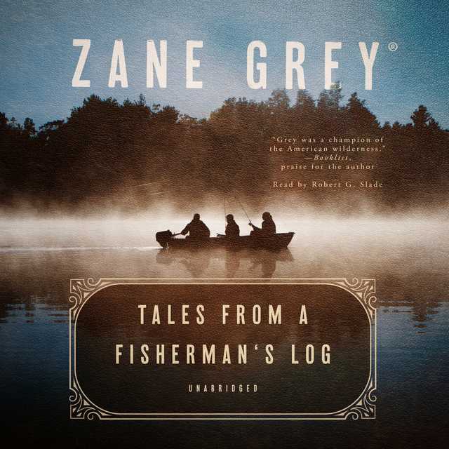 Tales from a Fisherman’s Log