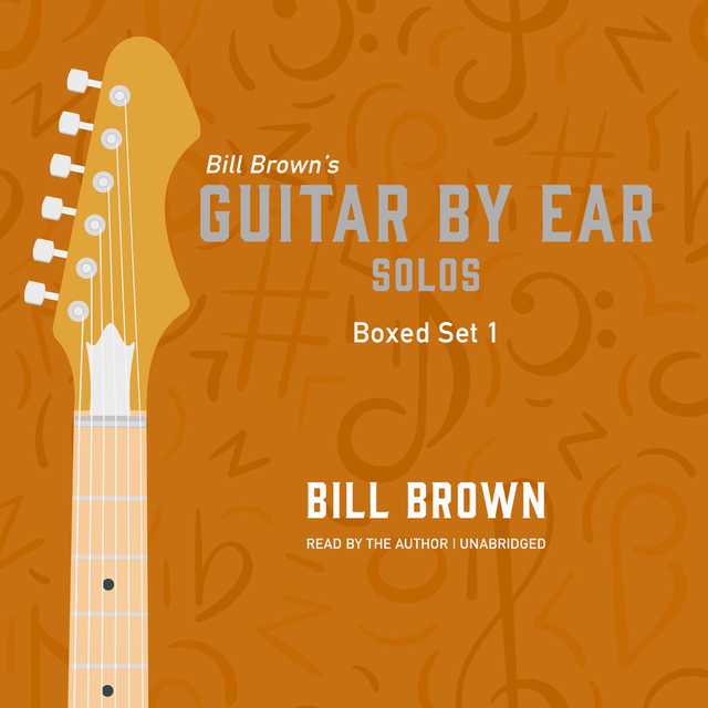 Guitar by Ear: Solos Box Set 1