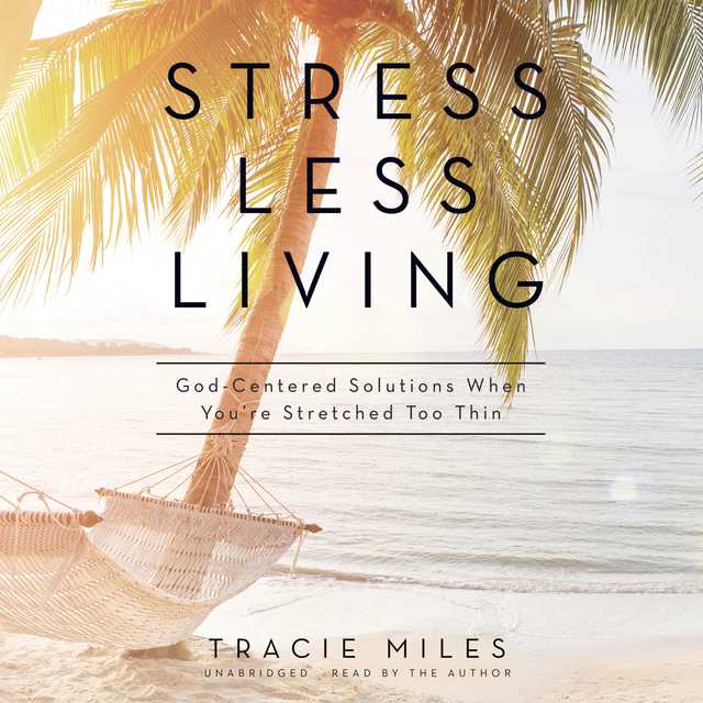 Stress Less Living