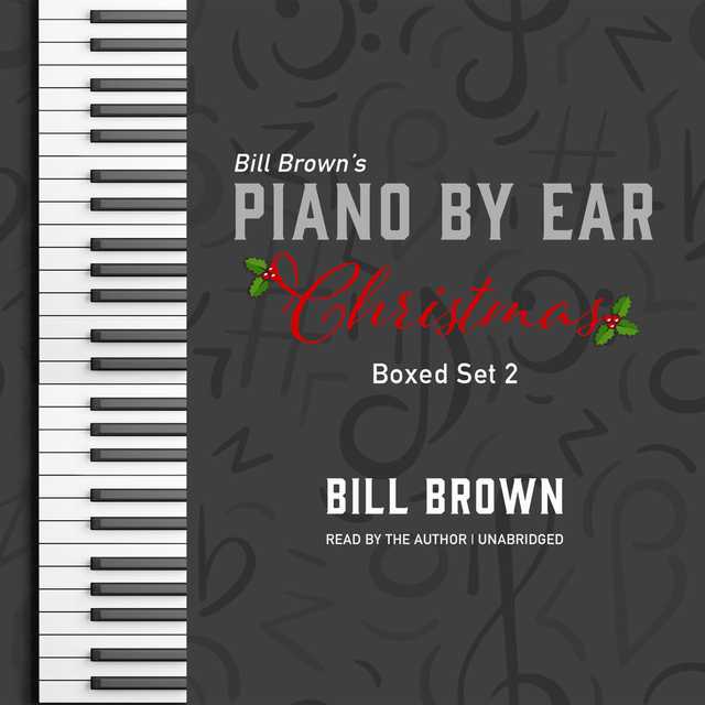 Piano by Ear: Christmas Box Set 2