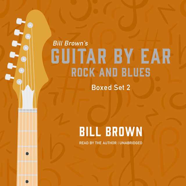 Guitar by Ear: Rock and Blues Box Set 2