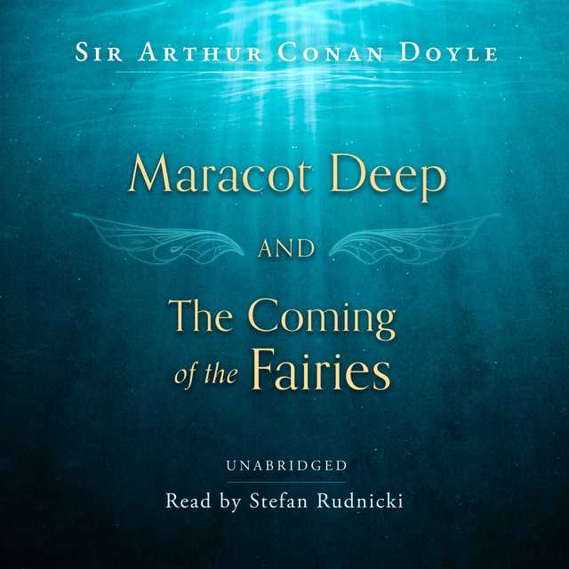 Maracot Deep and The Coming of the Fairies