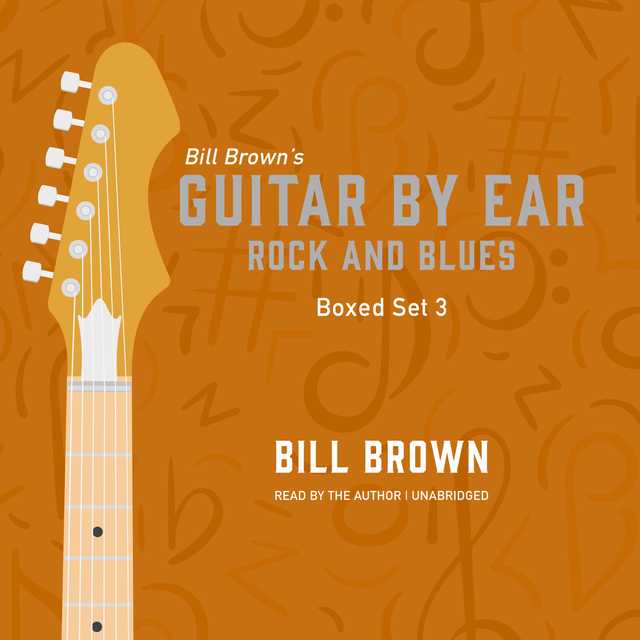 Guitar By Ear: Rock and Blues Box Set 3