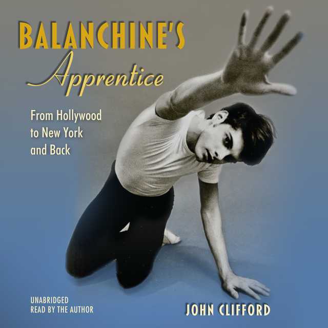 Balanchine’s Apprentice