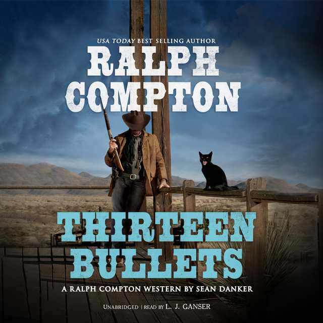 Ralph Compton: Thirteen Bullets