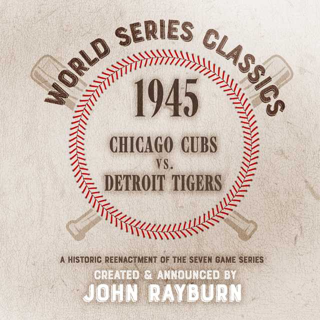 1945 – Chicago Cubs vs. Detroit Tigers