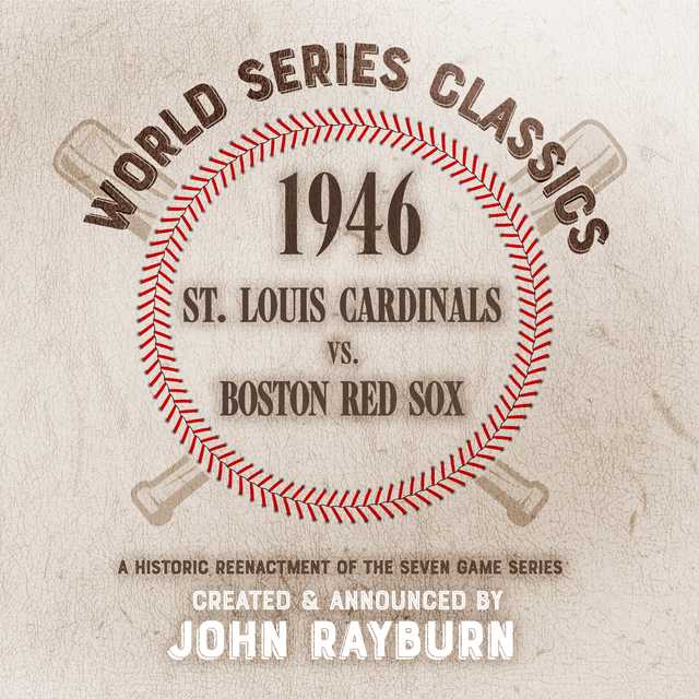 1946 – St. Louis Cardinals vs. Boston Red Sox
