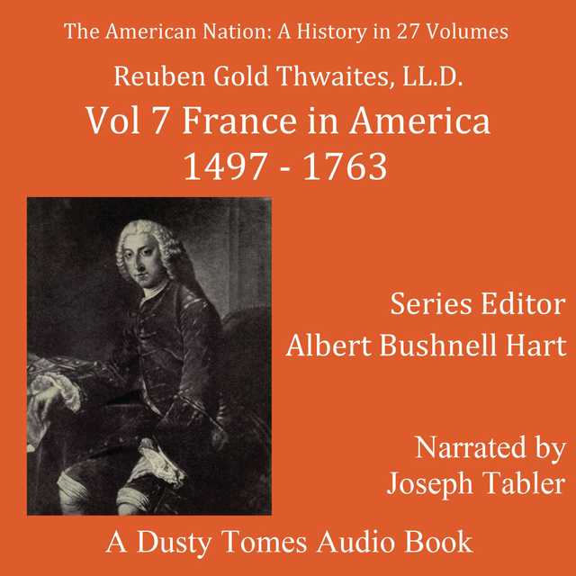 The American Nation: A History, Vol. 7