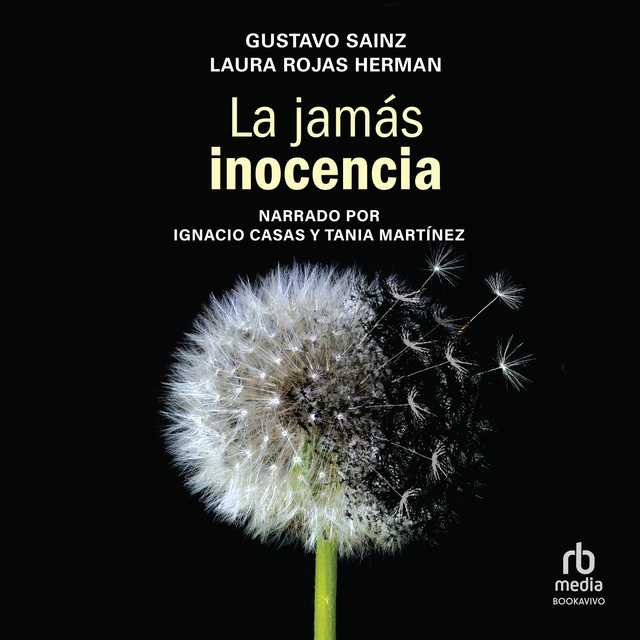 La jamas inocencia (Never Innocent)