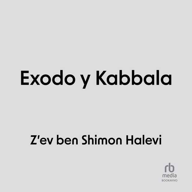 Exodo y Kabbalah (Exodus and Kabbalah)