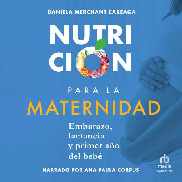 Nutricion para la maternidad (Nutrition for Maternity)