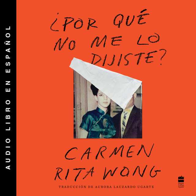 Why Didn’t You Tell Me?  ¿Por qué no me lo dijiste? (Spanish ed.)