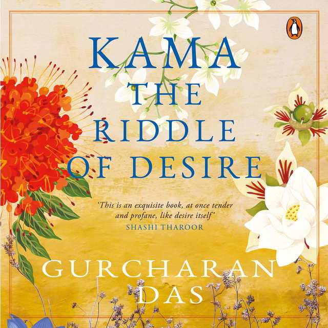 Kama: The Riddle of Desire