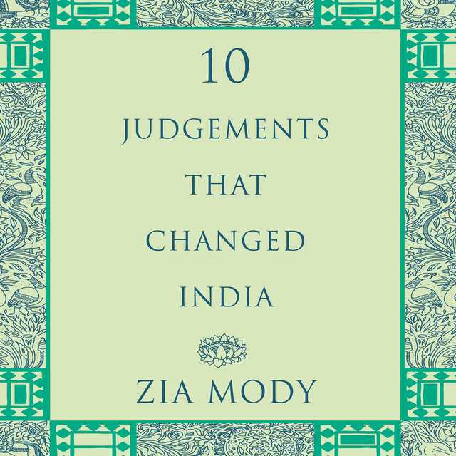 Ten Judgements that Changed India