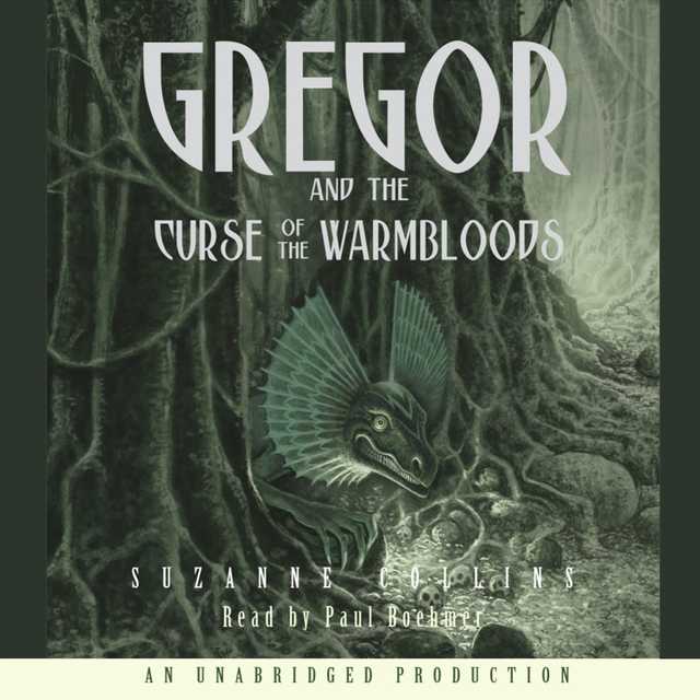 The Underland Chronicles Book Three: Gregor and the Curse of the Warmbloods