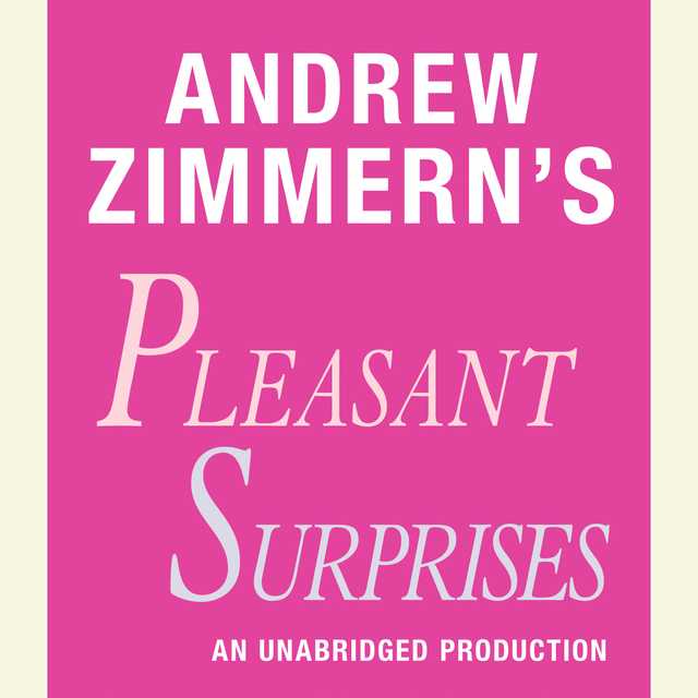 Andrew Zimmern’s Pleasant Surprises