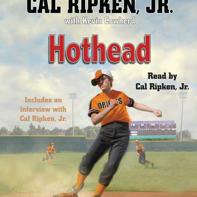 Cal Ripken, Jr.’s All-Stars: Hothead