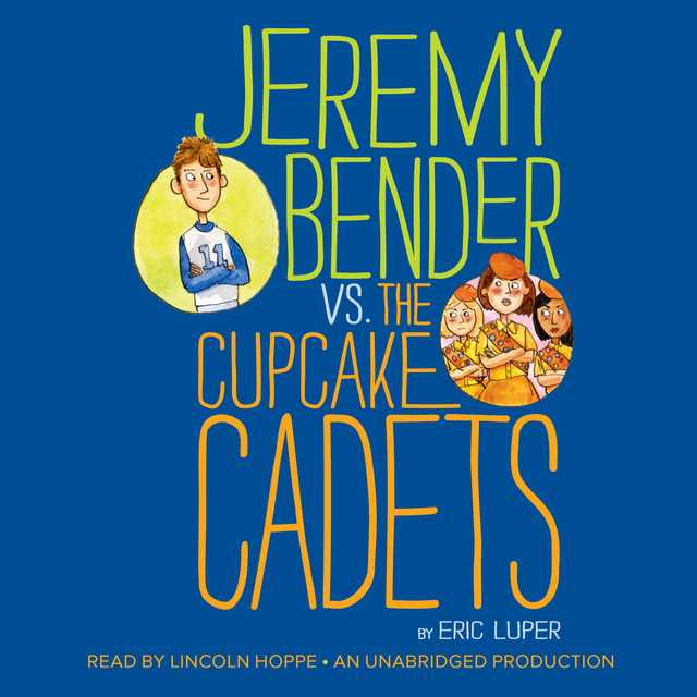 Jeremy Bender vs. the Cupcake Cadets