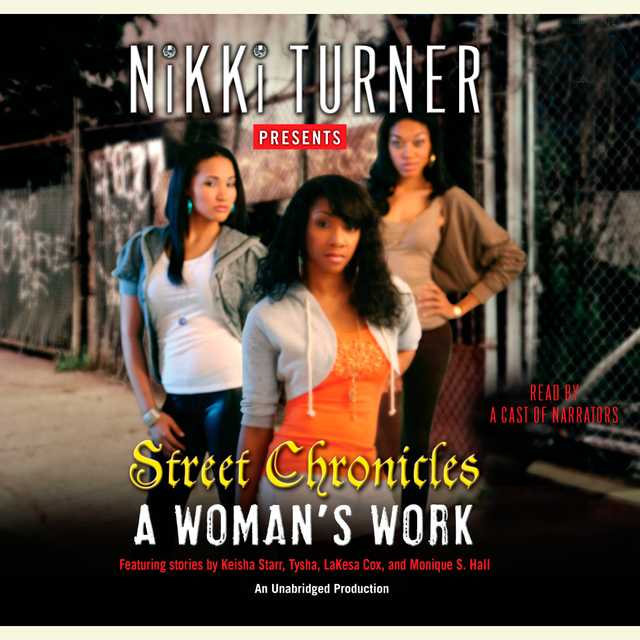 A Woman’s Work: Street Chronicles