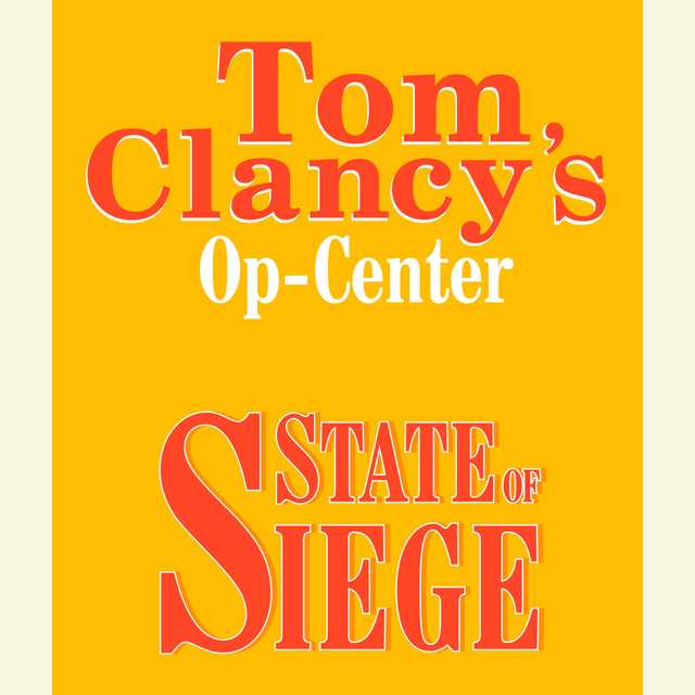 Tom Clancy’s Op-Center #6: State of Siege