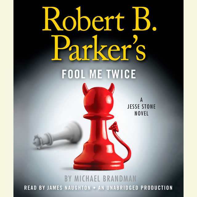 Robert B. Parker’s Fool Me Twice