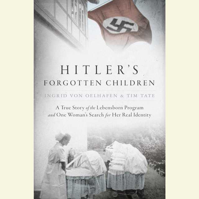 Hitler’s Forgotten Children