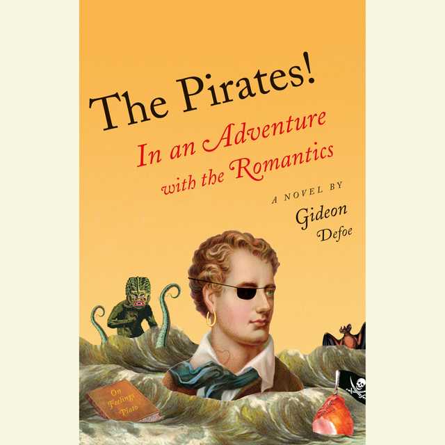 The Pirates!: In an Adventure with the Romantics