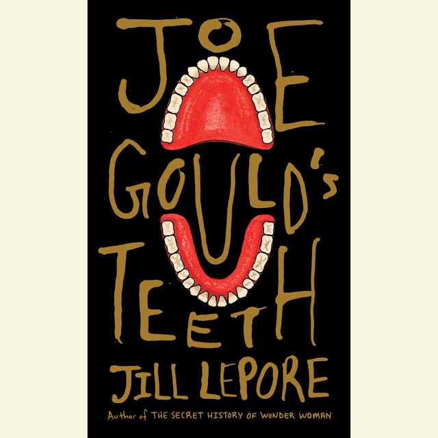 Joe Gould’s Teeth